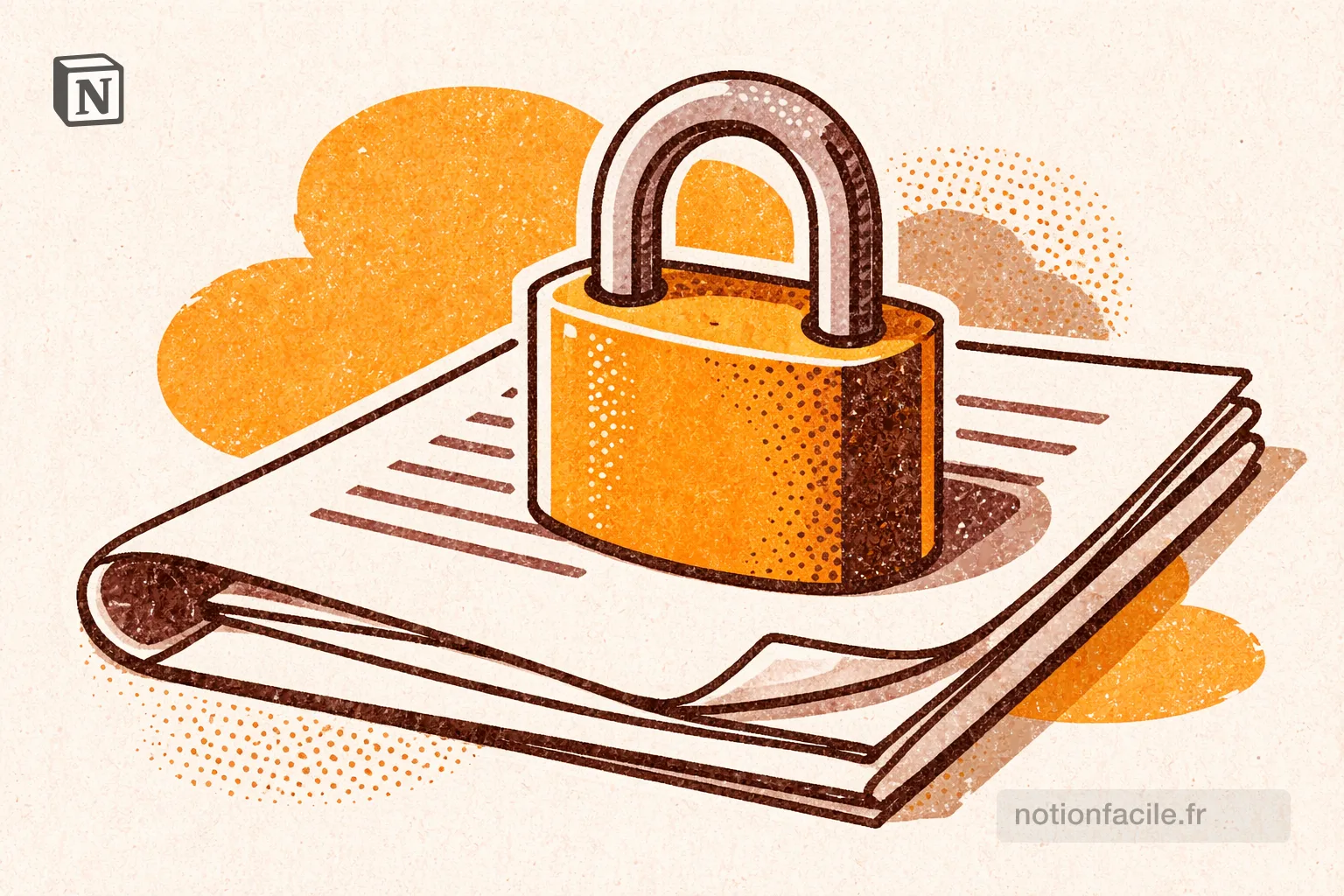 Sécurité et vie privée sur Notion : guide complet 2026